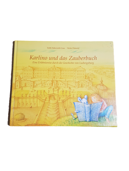 Buch Karlino und das Zauberbuch - Erlebnisreise durch die Geschichte von Ludwigsburg